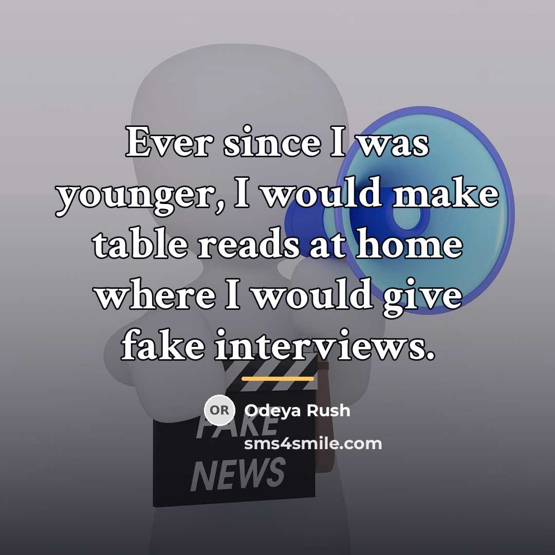 “Ever since I was younger, I would make table reads…” quote by Odeya Rush