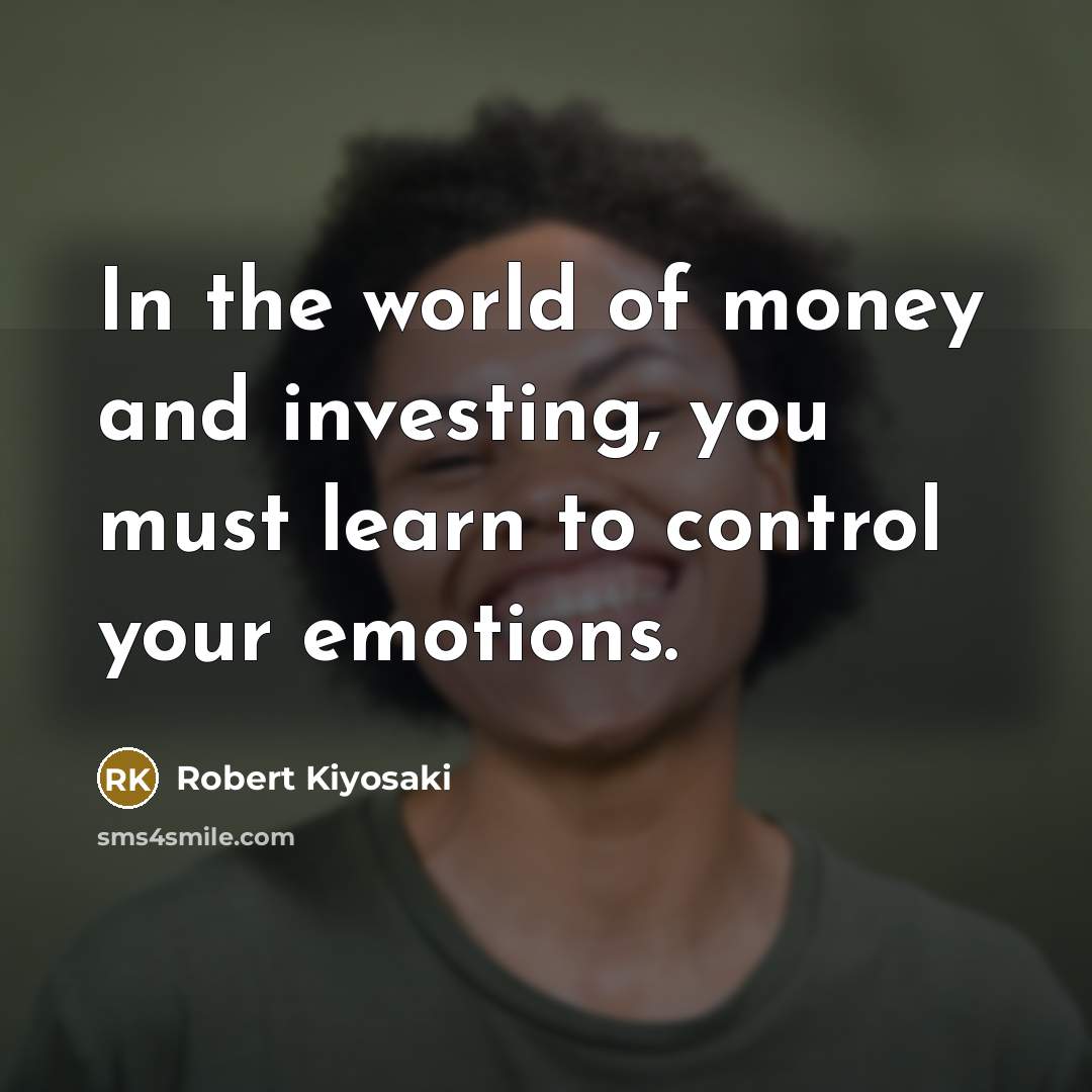“In the world of money and investing, you must learn…” quote by Robert Kiyosaki