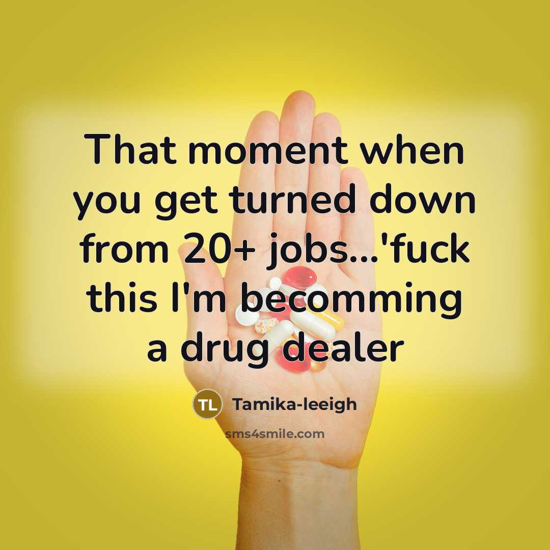“That moment when you get turned down from 20+ jobs...'fuck…” quote by Tamika-leeigh