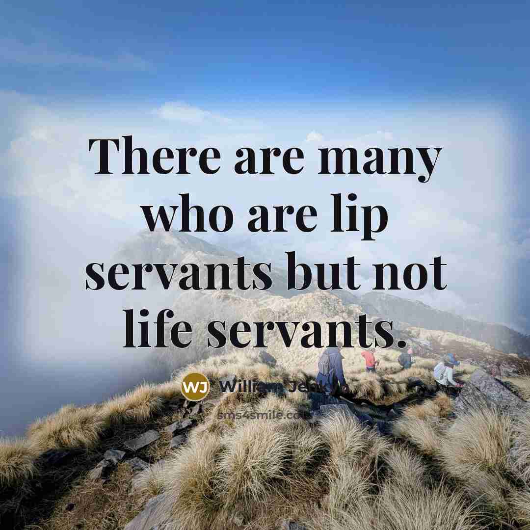 “There are many who are lip servants but not life…” quote by William Jenkyn