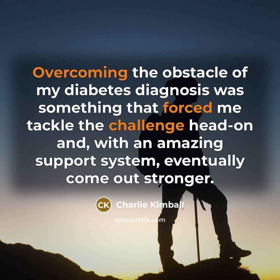 “Overcoming the obstacle of my diabetes diagnosis was something that…” quote by Charlie Kimball