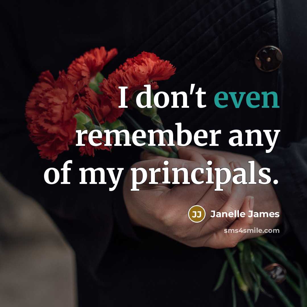 “I don't even remember any of my principals.…” quote by Janelle James