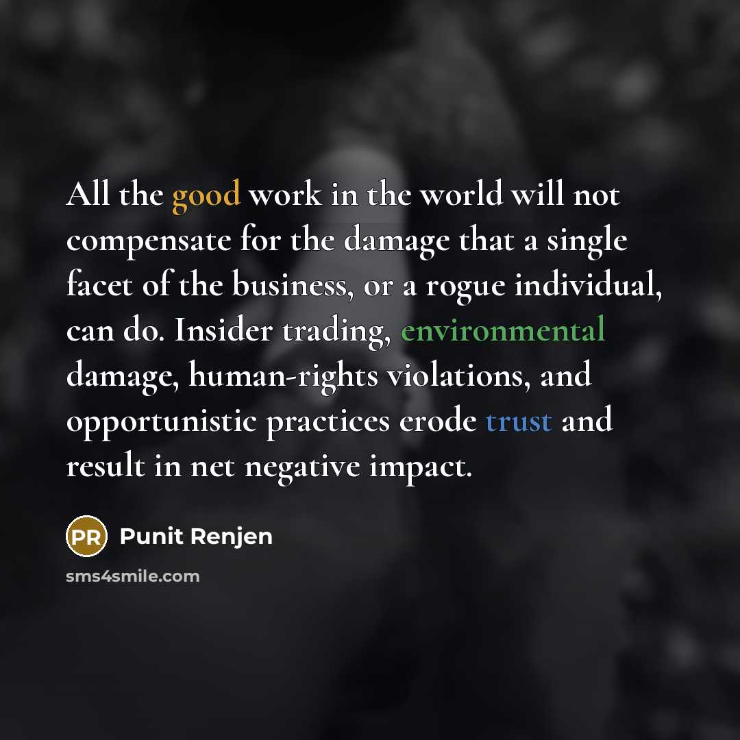 “All the good work in the world will not compensate…” quote by Punit Renjen