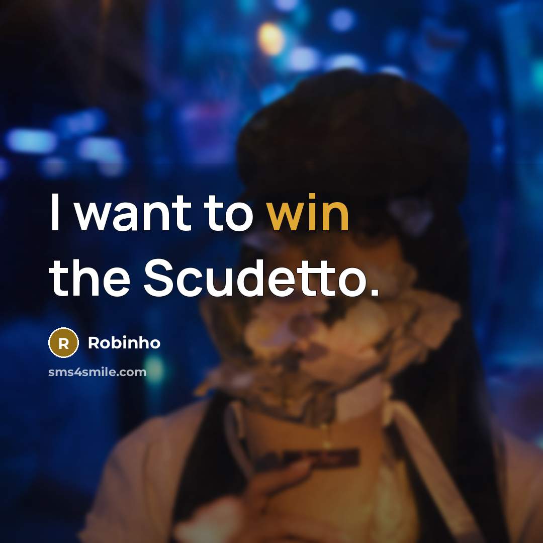 “I want to win the Scudetto.…” quote by Robinho