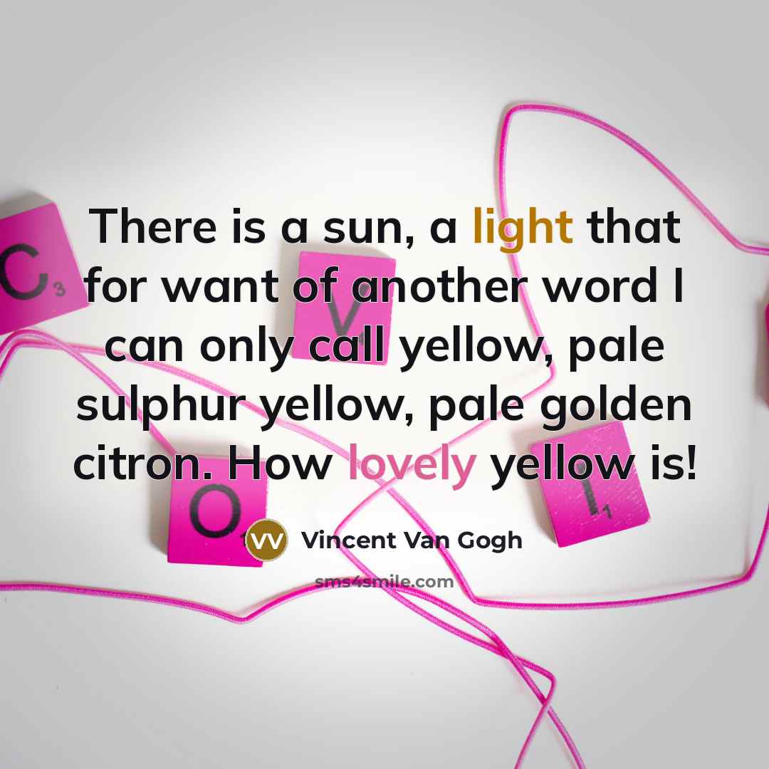 “There is a sun, a light that for want of…” quote by Vincent Van Gogh