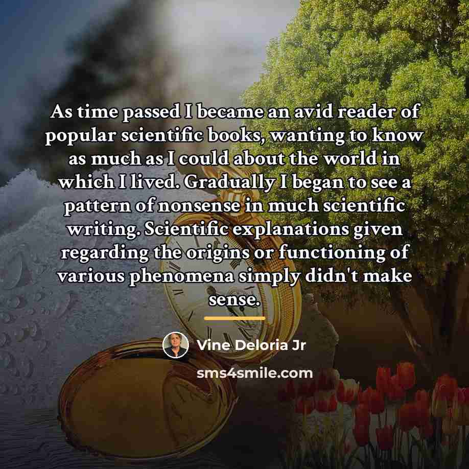 “As time passed I became an avid reader of popular…” quote by Vine Deloria Jr
