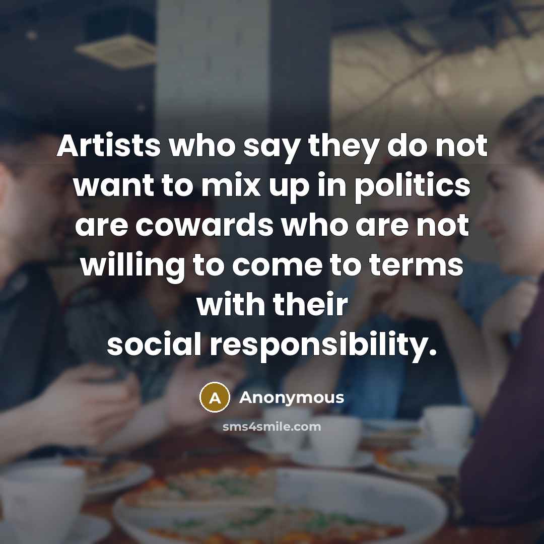 “Artists who say they do not want to mix up…” quote by Anonymous