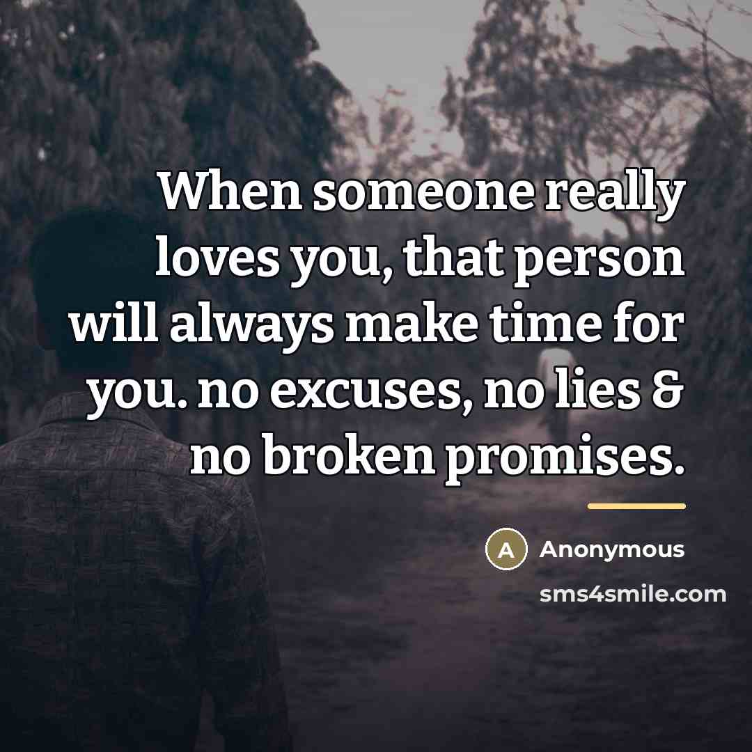 “When someone really loves you, that person will always make…” quote by Anonymous