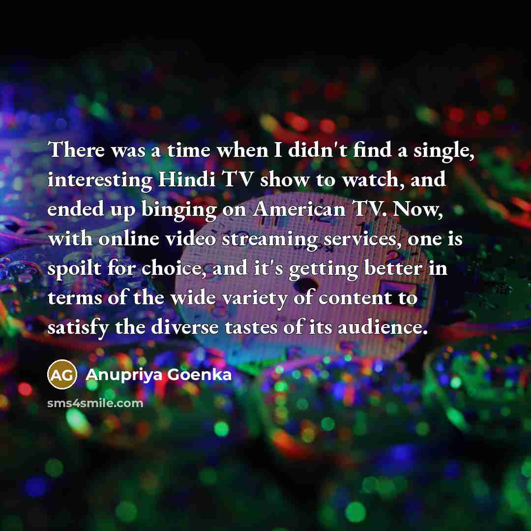 “There was a time when I didn't find a single,…” quote by Anupriya Goenka