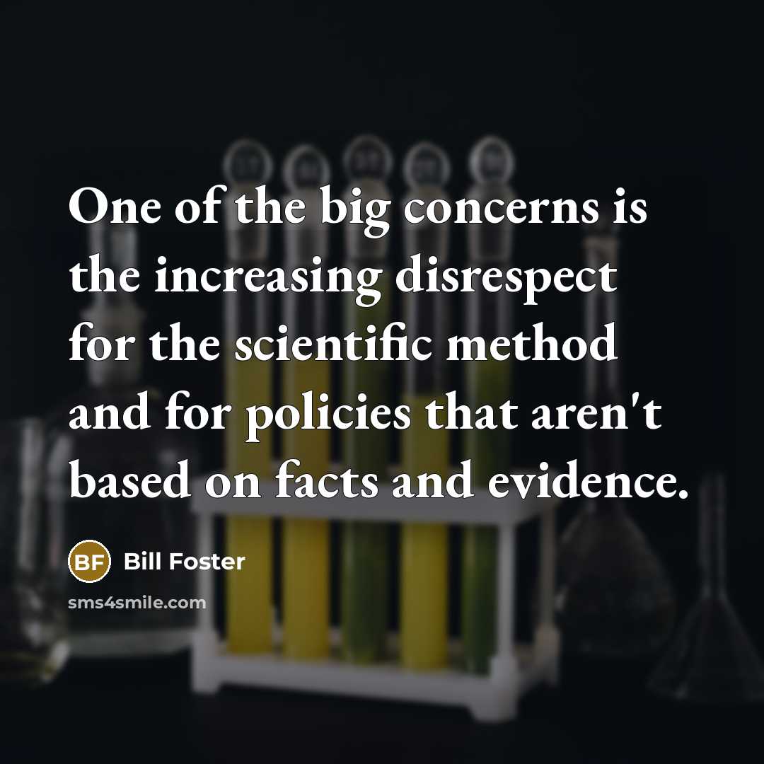 “One of the big concerns is the increasing disrespect for…” quote by Bill Foster