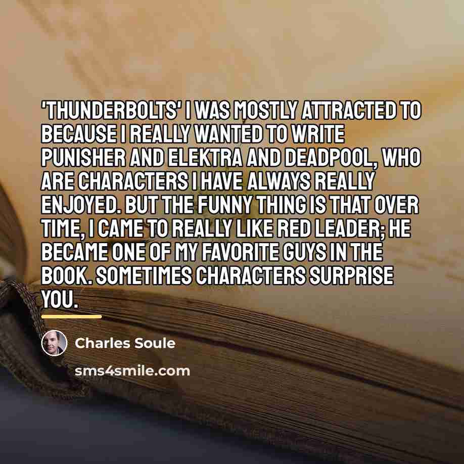“'Thunderbolts' I was mostly attracted to because I really wanted…” quote by Charles Soule