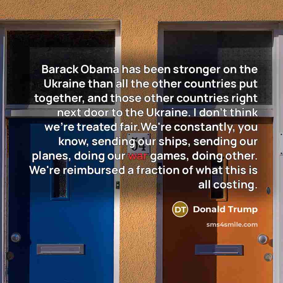 “Barack Obama has been stronger on the Ukraine than all…” quote by Donald Trump