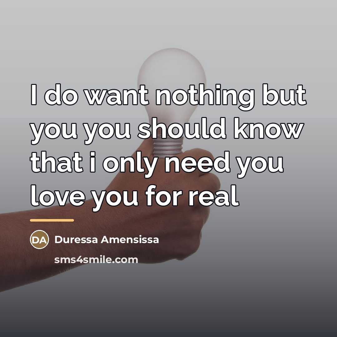 “I do want nothing but you you should know that…” quote by Duressa Amensissa