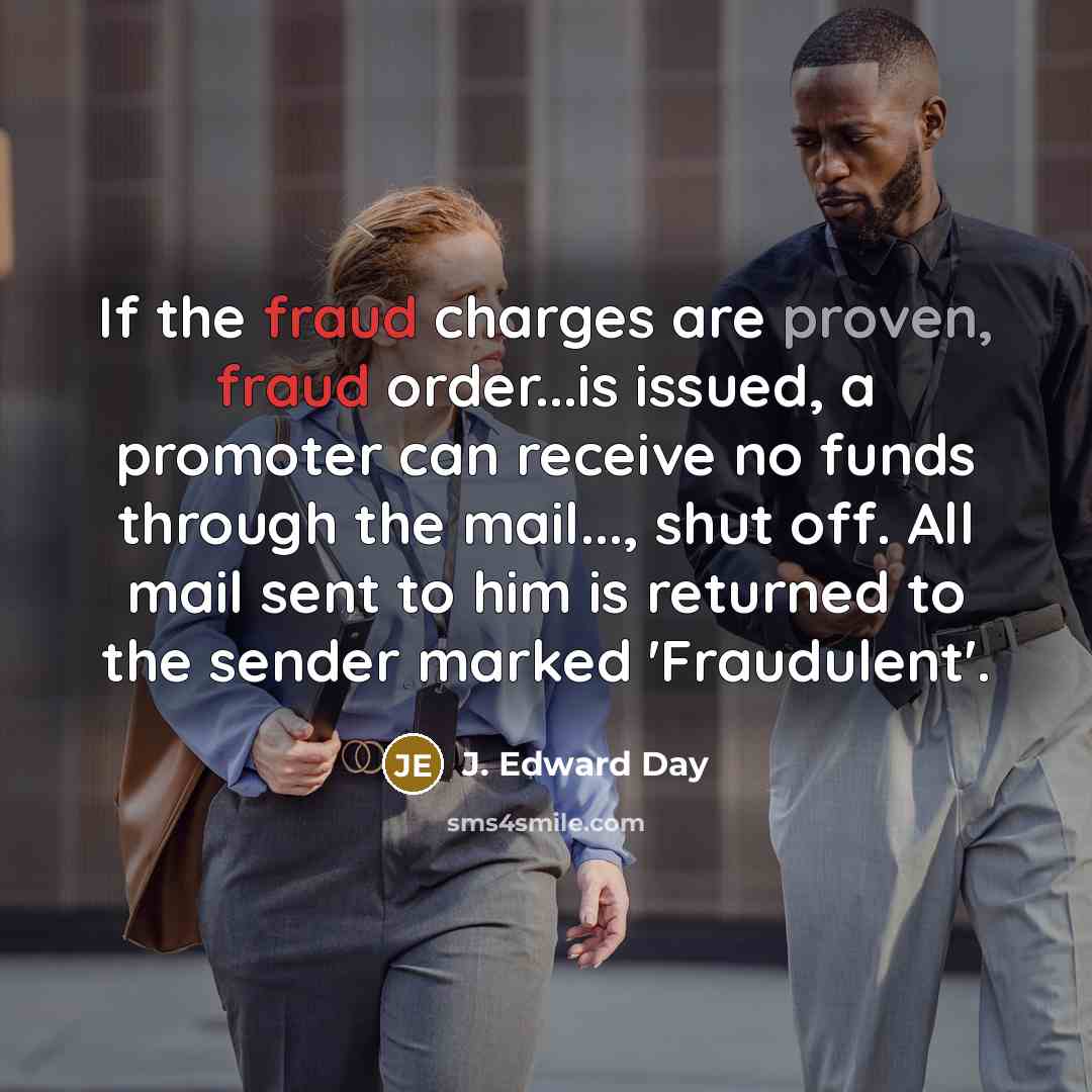 “If the fraud charges are proven, fraud order...is issued, a…” quote by J. Edward Day