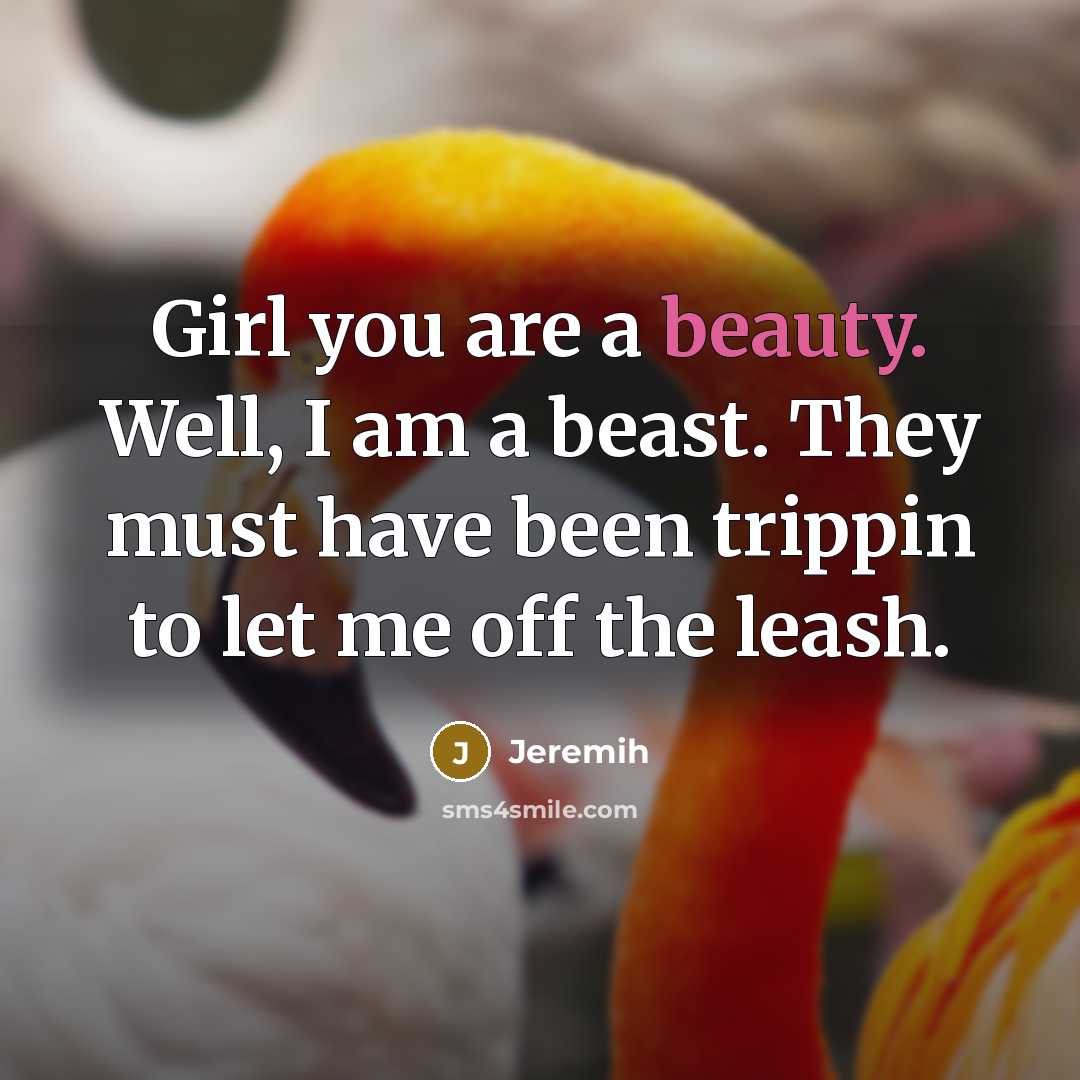“Girl you are a beauty. Well, I am a beast.…” quote by Jeremih