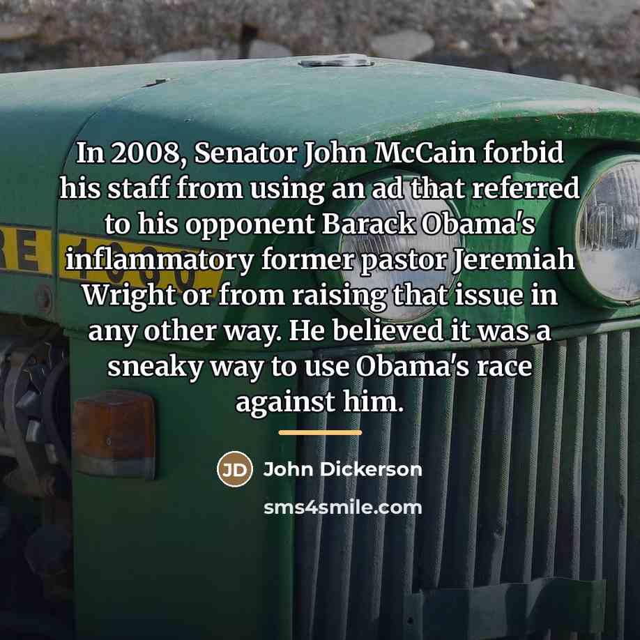“In 2008, Senator John McCain forbid his staff from using…” quote by John Dickerson