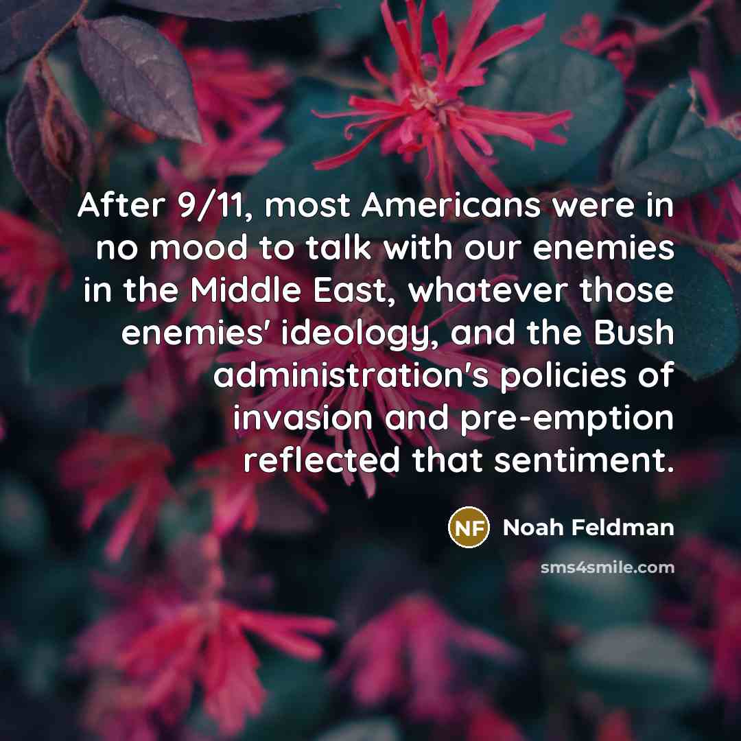 “After 9/11, most Americans were in no mood to talk…” quote by Noah Feldman