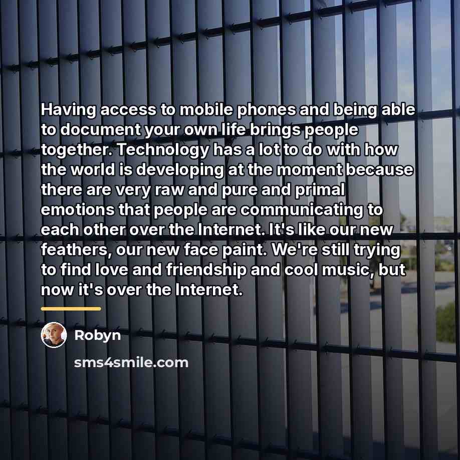 “Having access to mobile phones and being able to document…” quote by Robyn