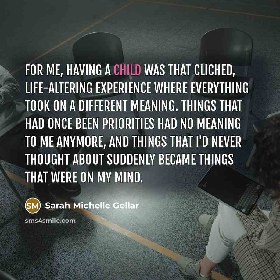 “For me, having a child was that cliched, life-altering experience…” quote by Sarah Michelle Gellar