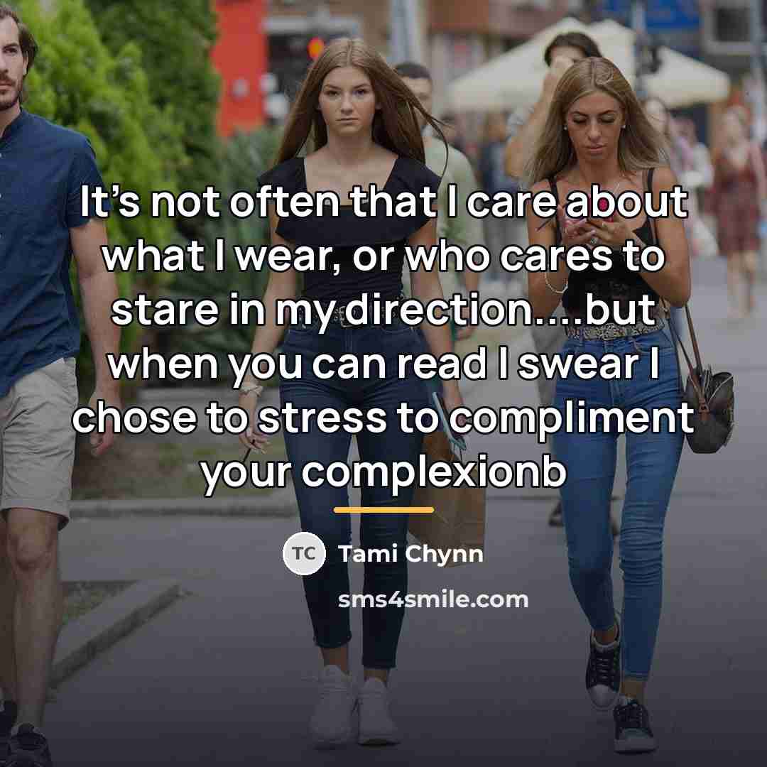 “It's not often that I care about what I wear,…” quote by Tami Chynn