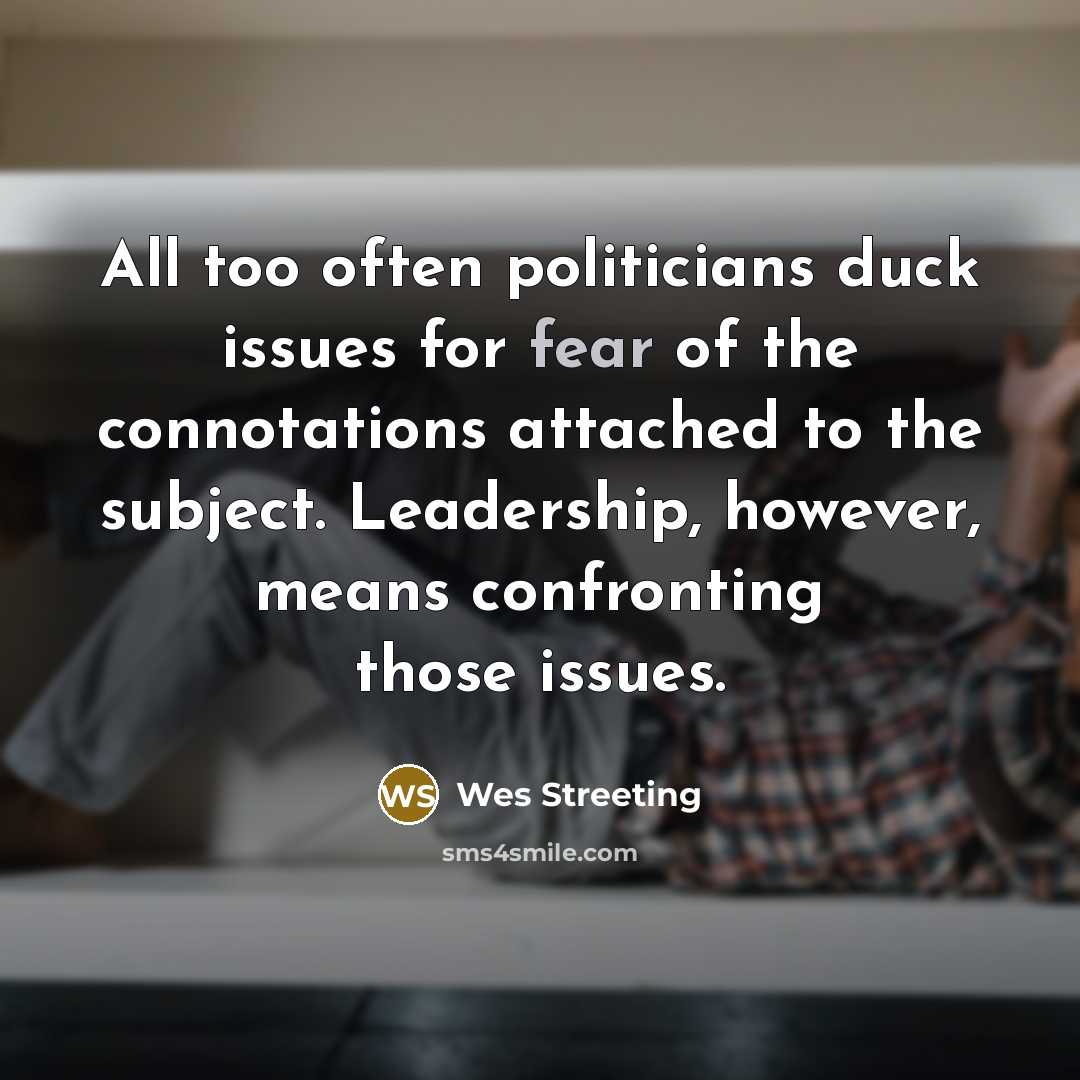 “All too often politicians duck issues for fear of the…” quote by Wes Streeting
