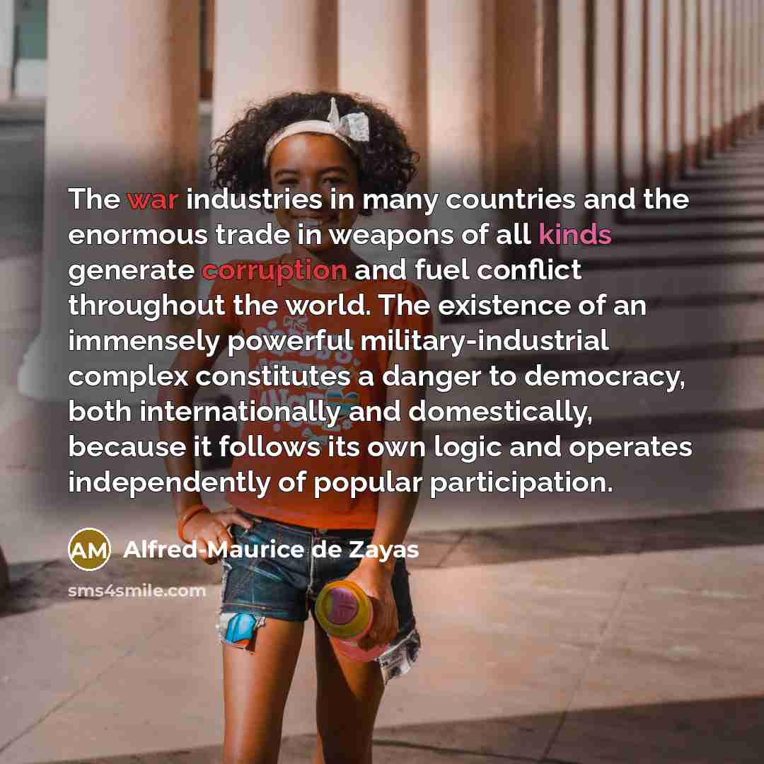 “The war industries in many countries and the enormous trade…” quote by Alfred-Maurice de Zayas