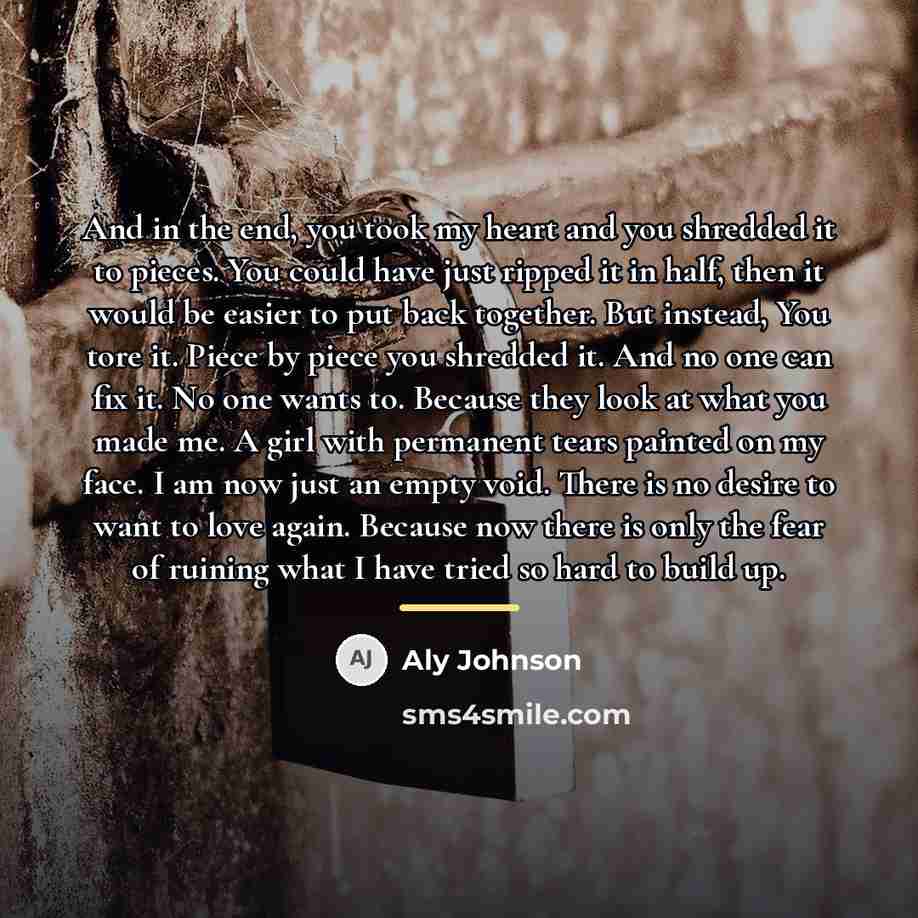 “And in the end, you took my heart and you…” quote by Aly Johnson