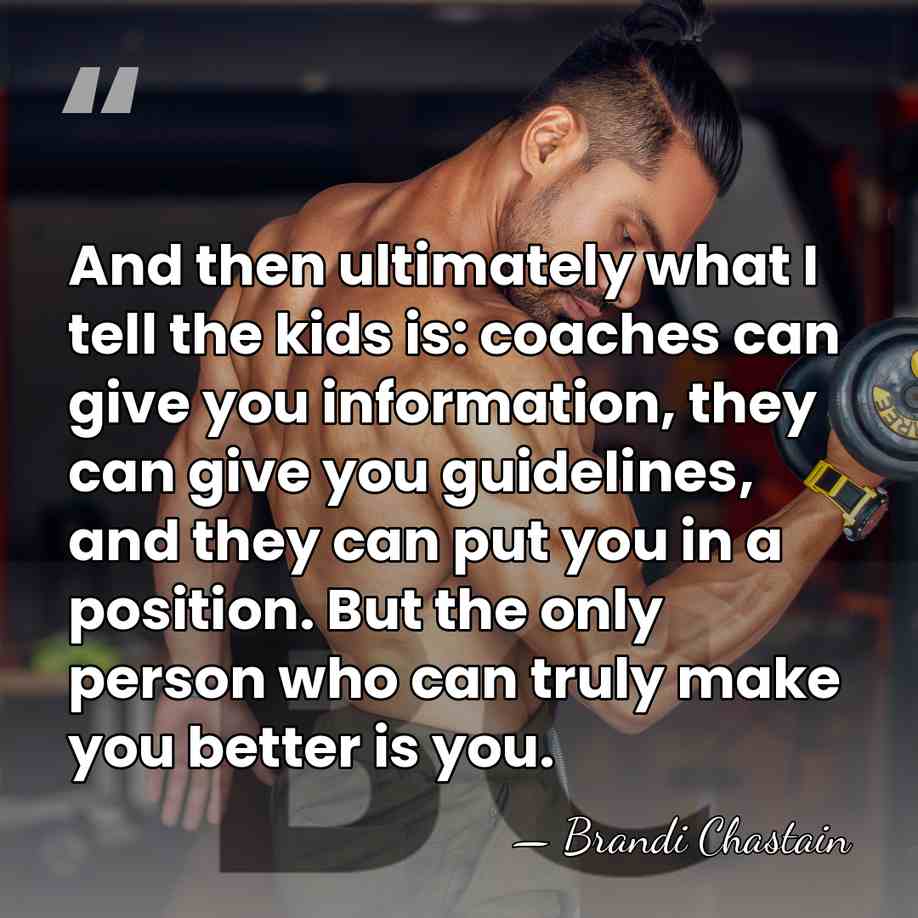 And then ultimately what I tell the kids is: coaches can give&hellip; - Brandi Chastain