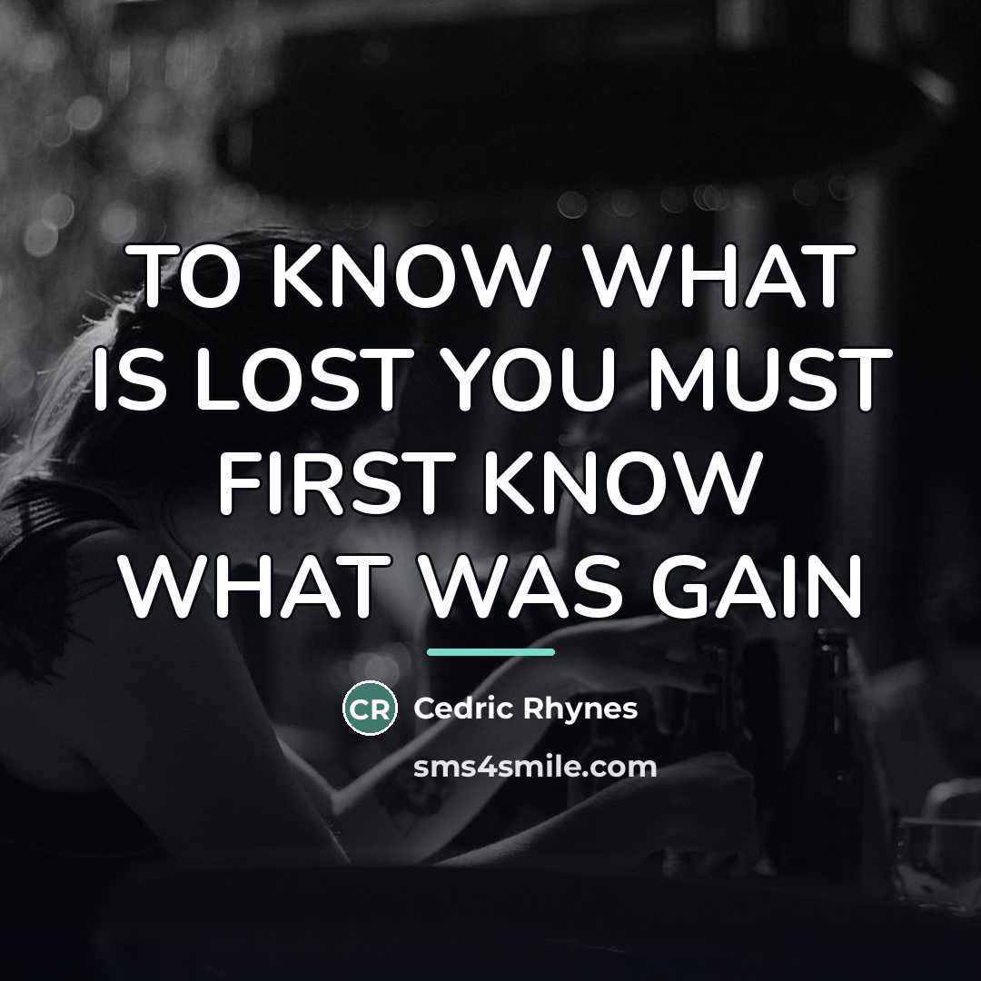 “TO KNOW WHAT IS LOST YOU MUST FIRST KNOW WHAT…” quote by CEDRIC RHYNES
