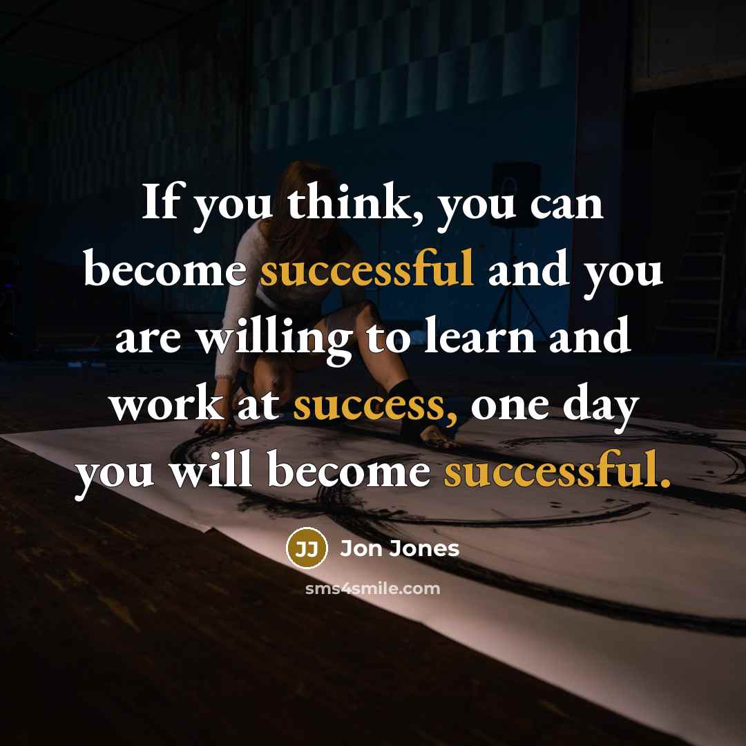 “If you think, you can become successful and you are…” quote by Jon Jones