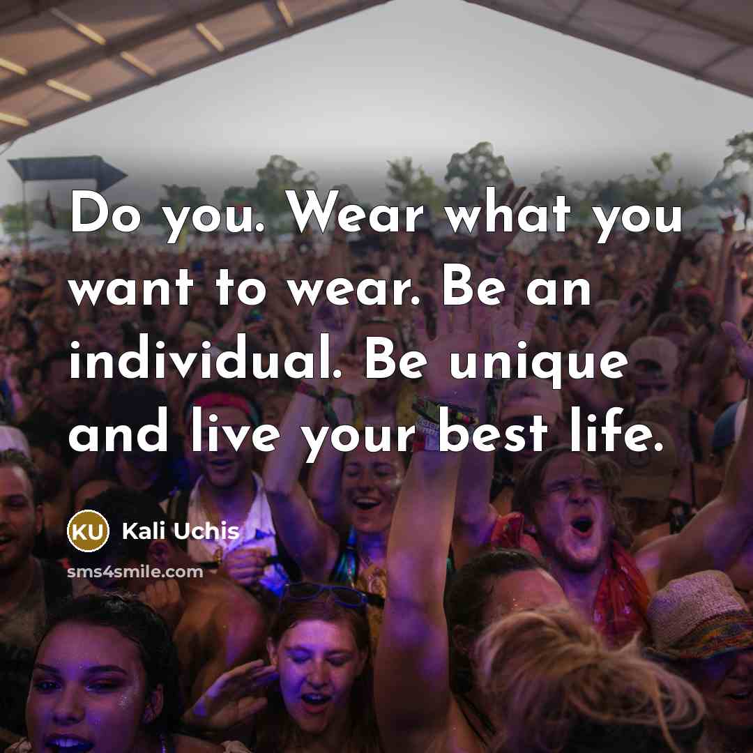 “Do you. Wear what you want to wear. Be an…” quote by Kali Uchis