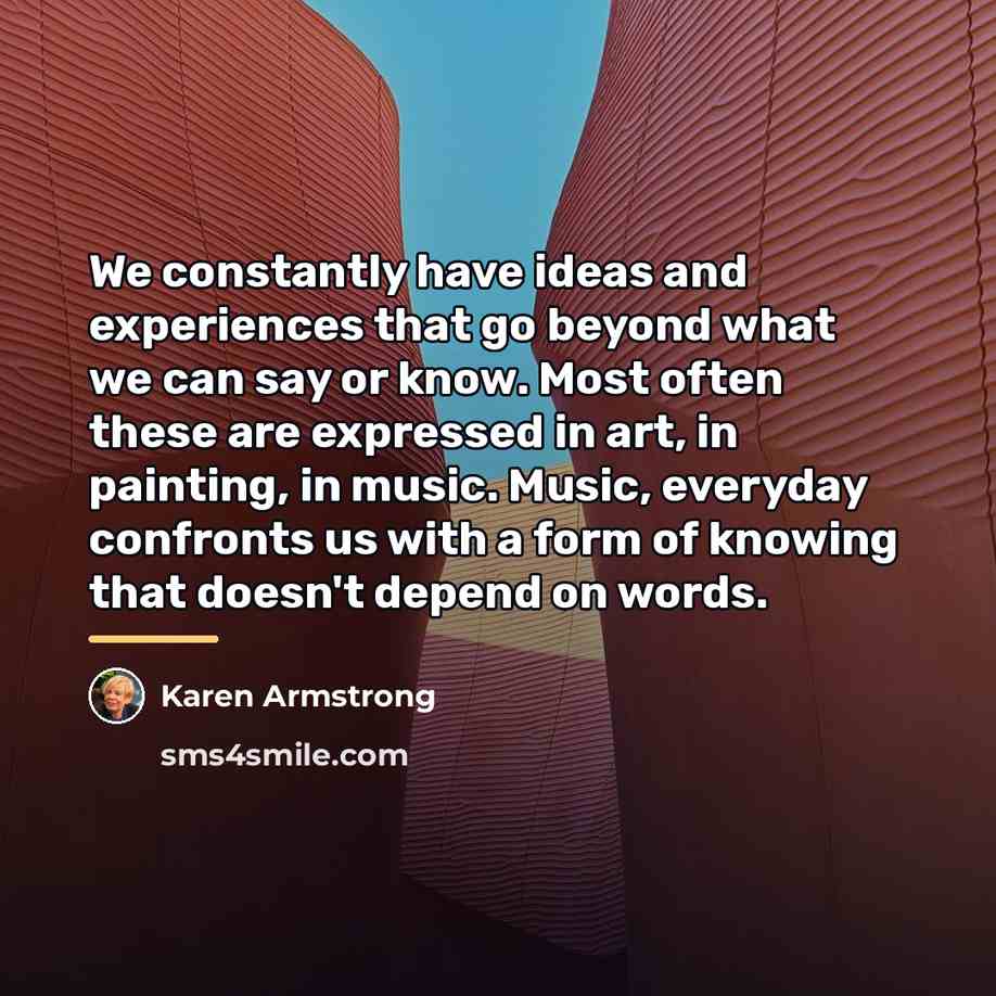 “We constantly have ideas and experiences that go beyond what…” quote by Karen Armstrong