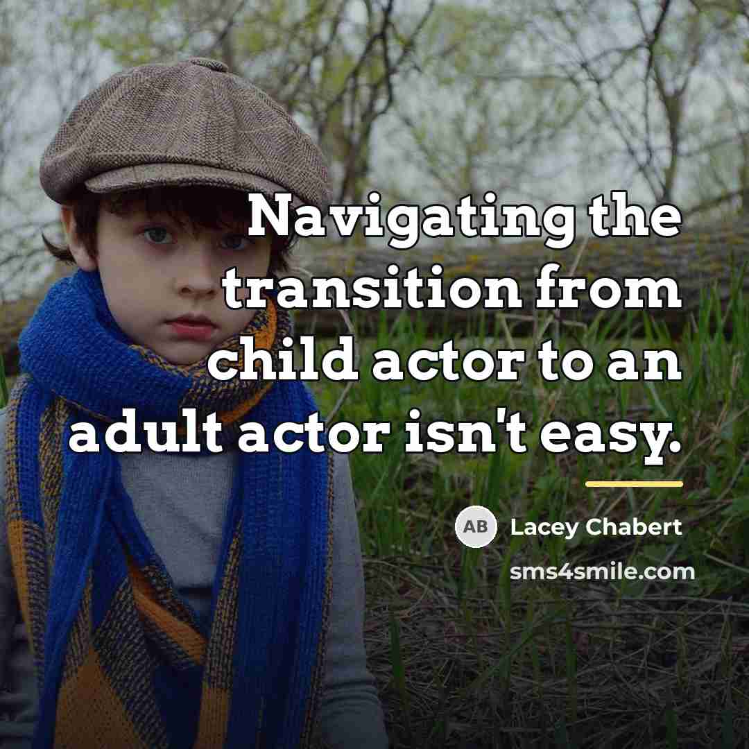 “Navigating the transition from child actor to an adult actor…” quote by Lacey Chabert