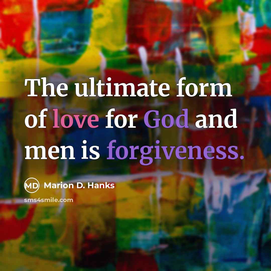 “The ultimate form of love for God and men is…” quote by Marion D. Hanks