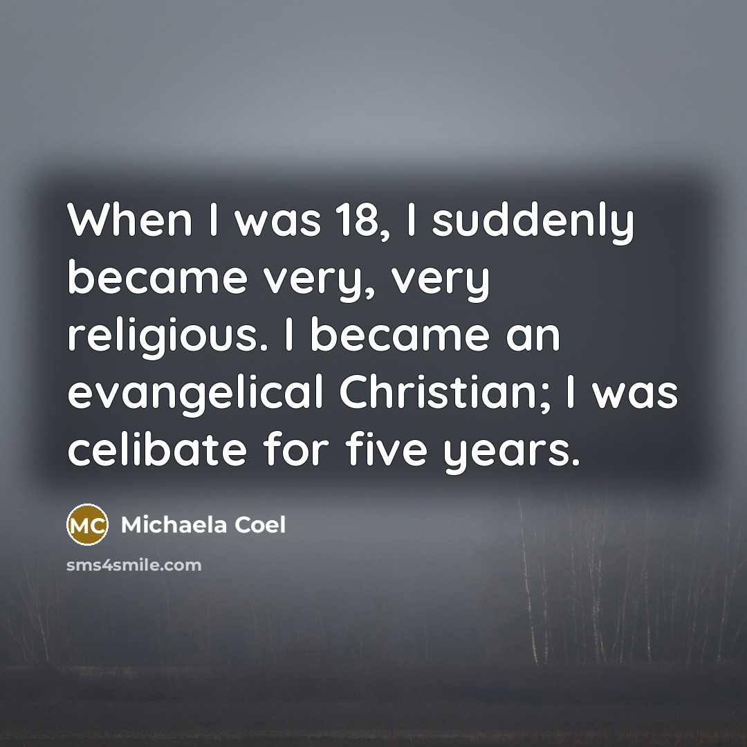 “When I was 18, I suddenly became very, very religious.…” quote by Michaela Coel