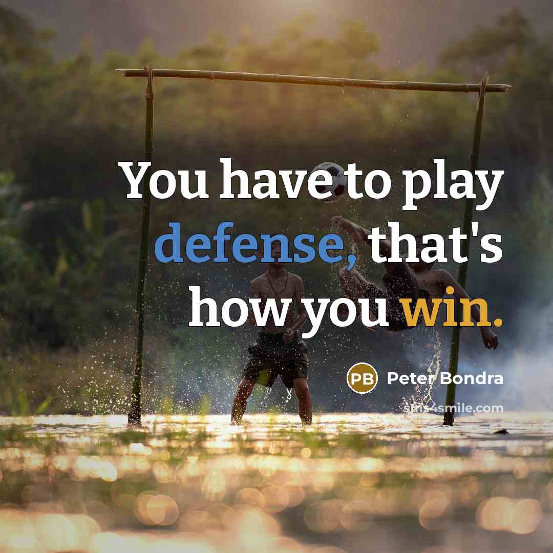 “You have to play defense, that's how you win.…” quote by Peter Bondra