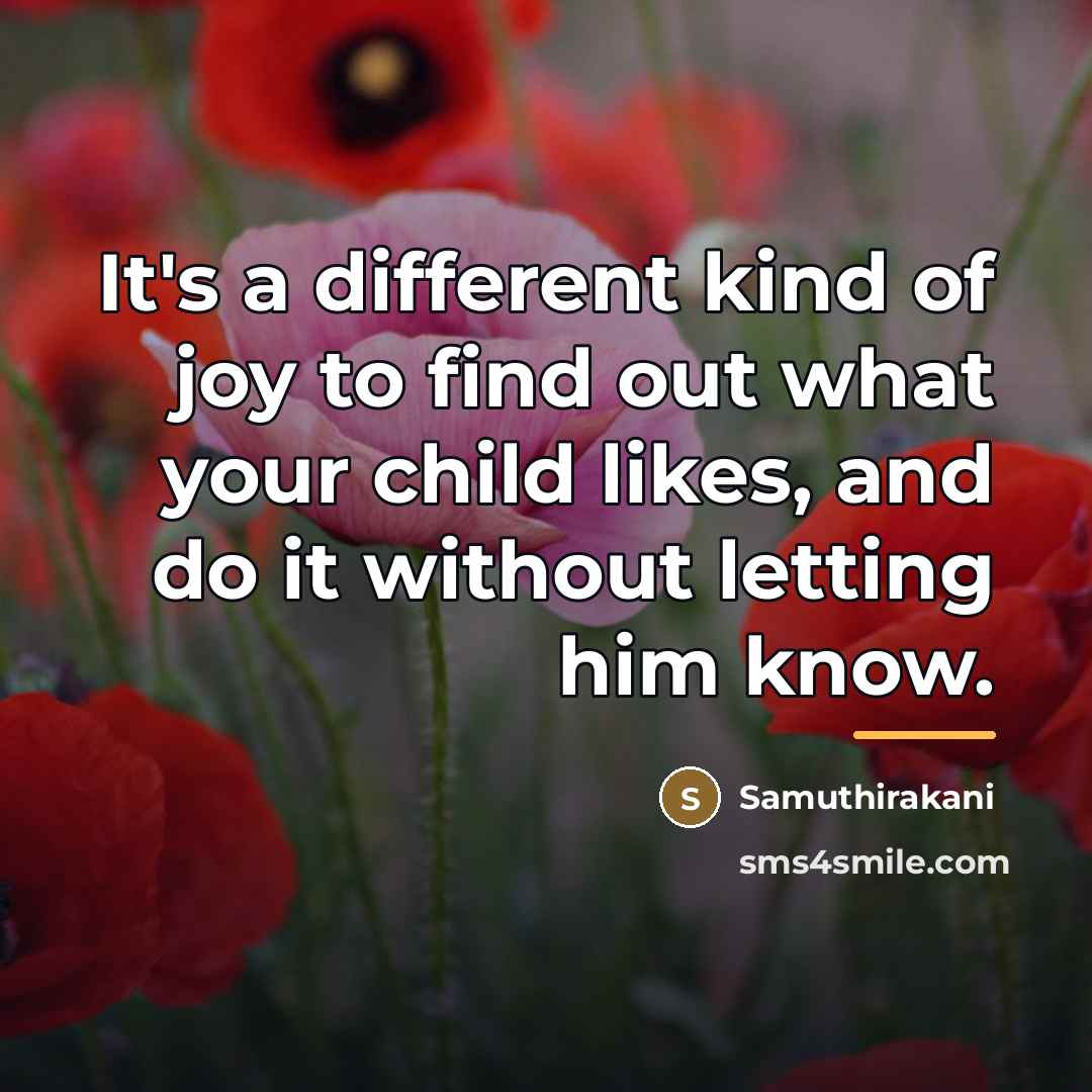 “It's a different kind of joy to find out what…” quote by Samuthirakani