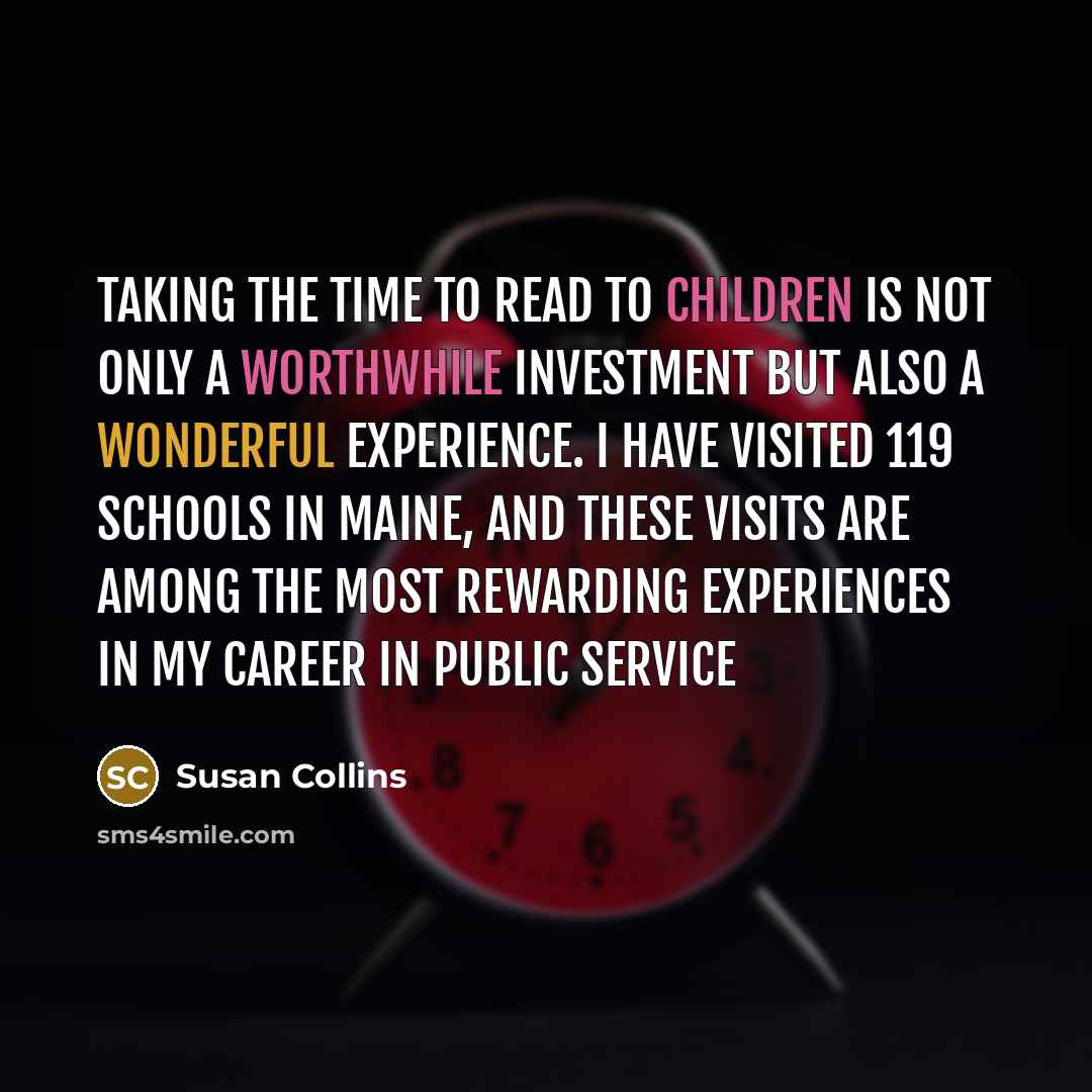 “Taking the time to read to children is not only…” quote by Susan Collins