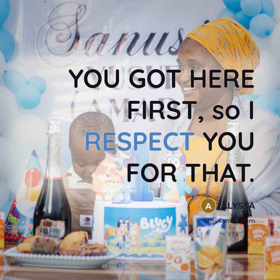“YOU GOT HERE FIRST, so I RESPECT YOU FOR THAT.…” quote by ALYSSA