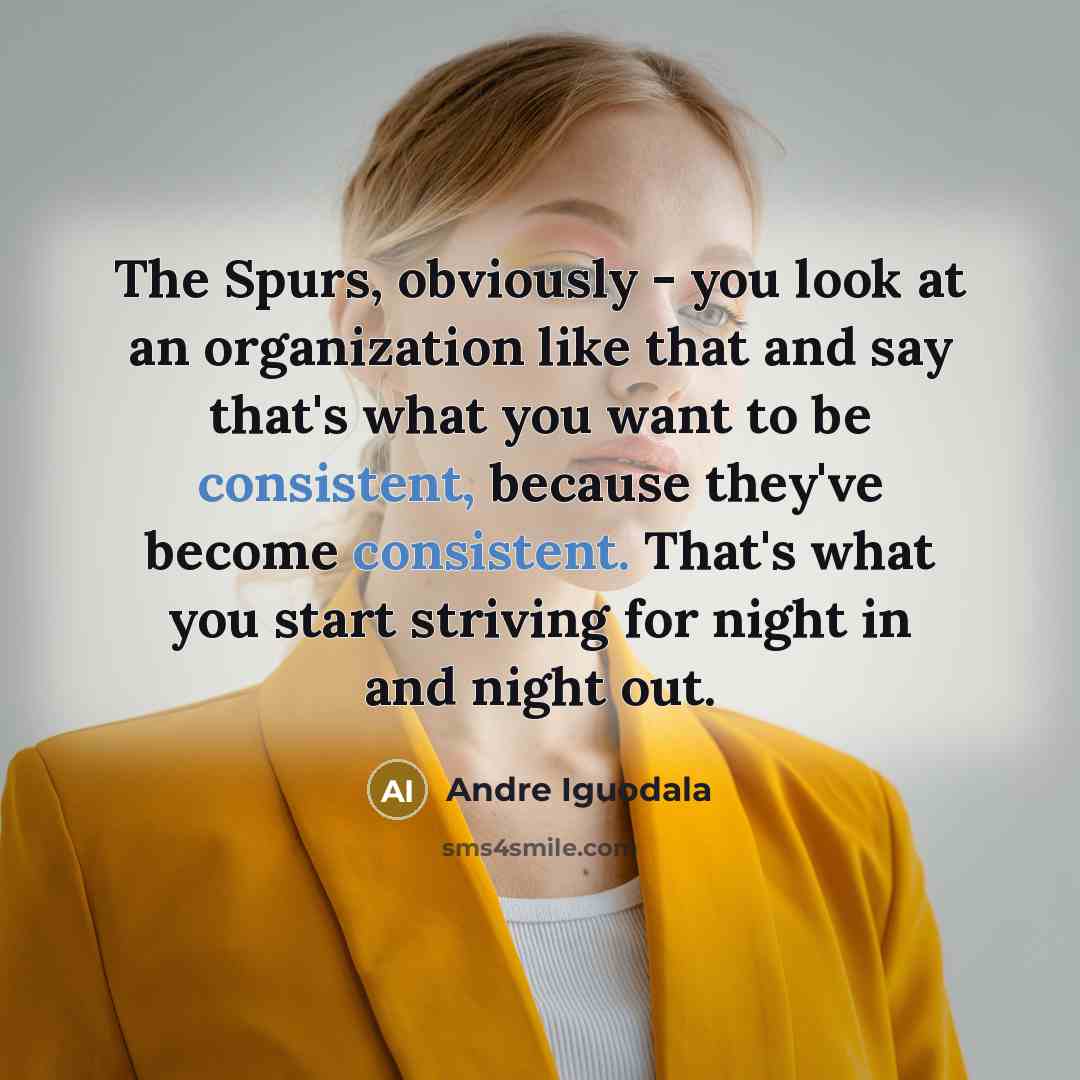 “The Spurs, obviously - you look at an organization like…” quote by Andre Iguodala