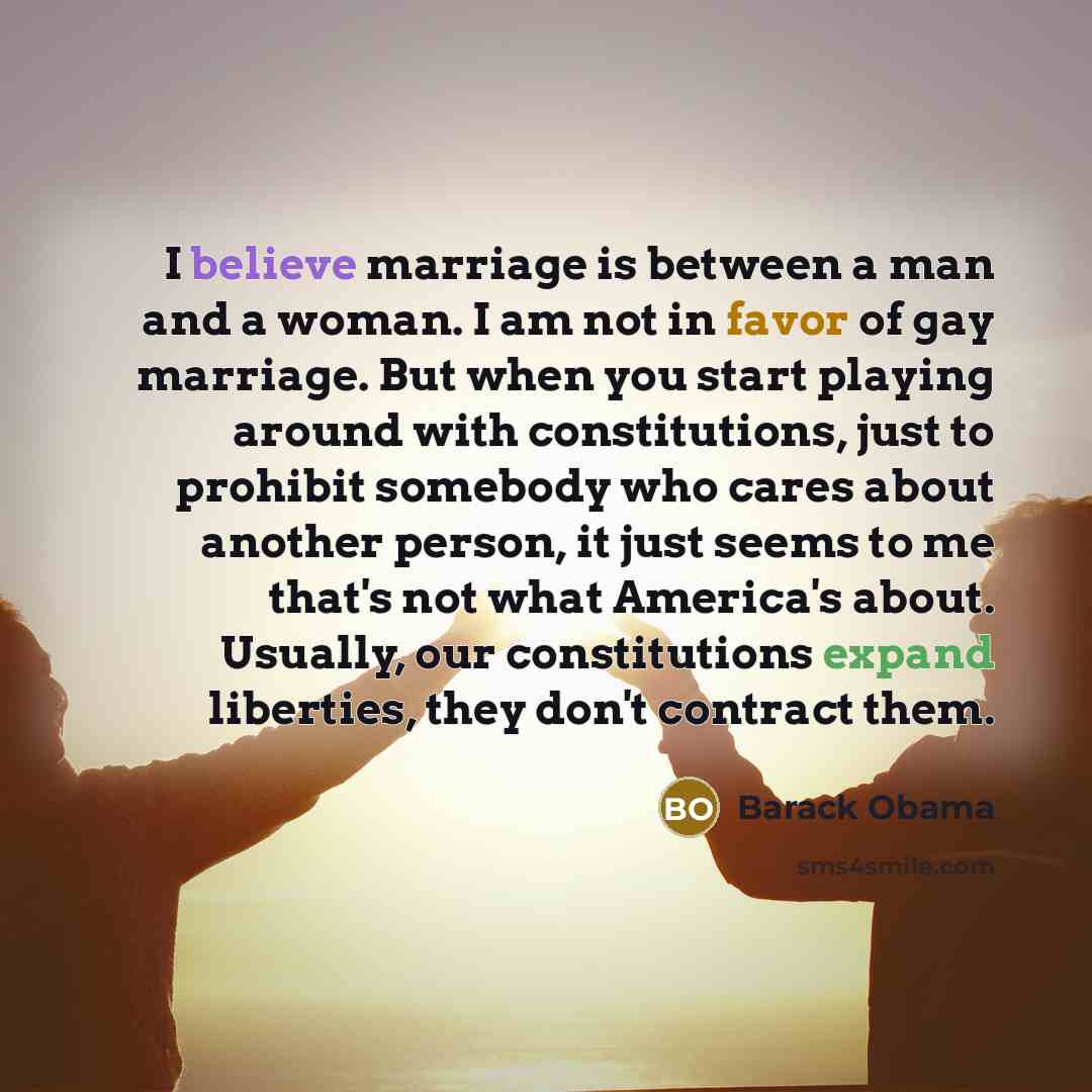 “I believe marriage is between a man and a woman.…” quote by Barack Obama