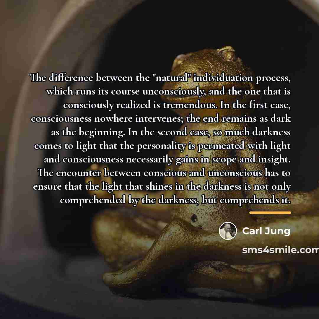 “The difference between the "natural" individuation process, which runs its…” quote by Carl Jung