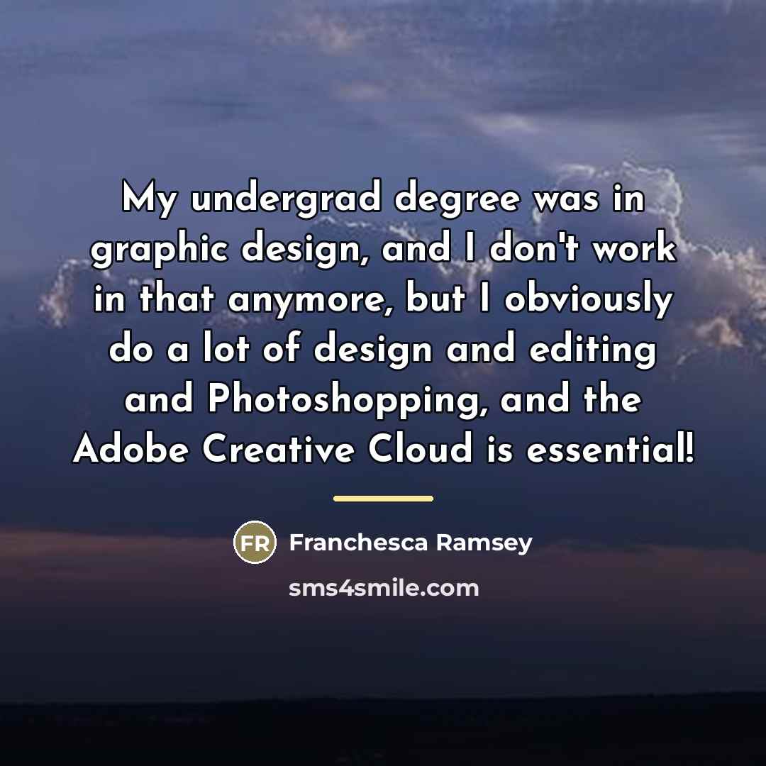 “My undergrad degree was in graphic design, and I don't…” quote by Franchesca Ramsey