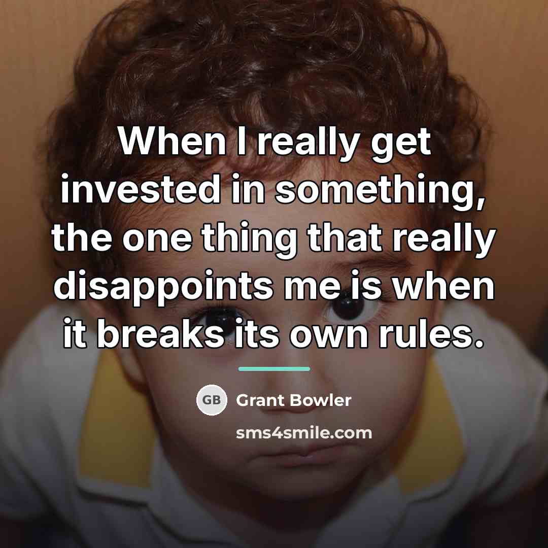 “When I really get invested in something, the one thing…” quote by Grant Bowler