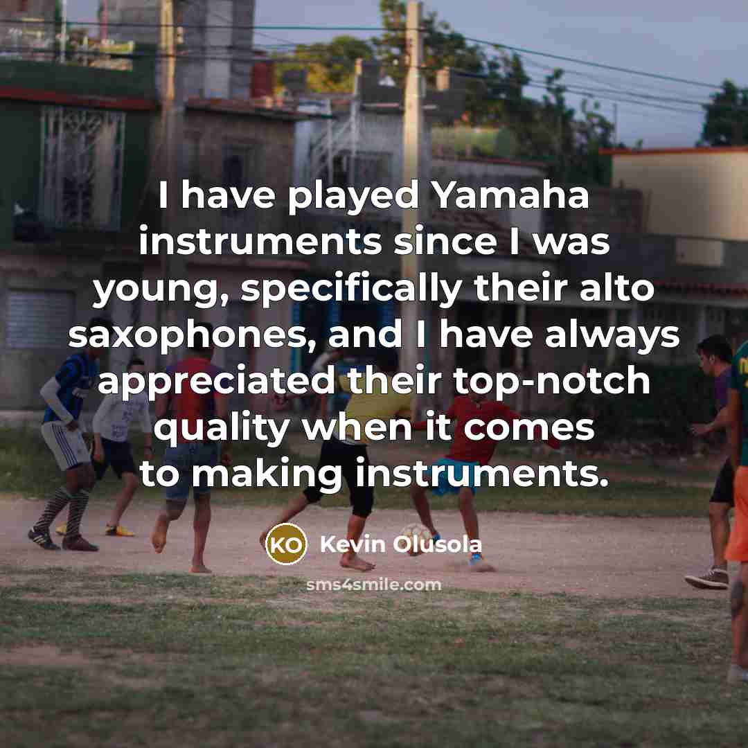 “I have played Yamaha instruments since I was young, specifically…” quote by Kevin Olusola
