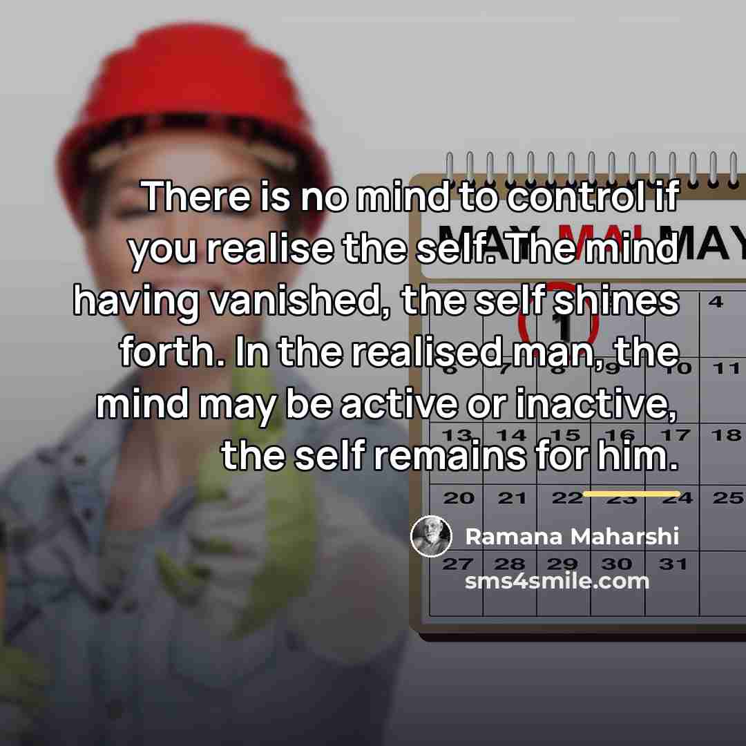 “There is no mind to control if you realise the…” quote by Ramana Maharshi