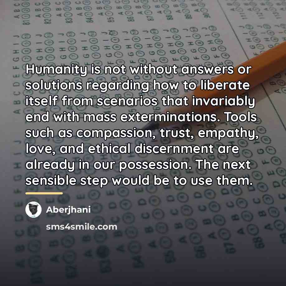 “Humanity is not without answers or solutions regarding how to…” quote by Aberjhani