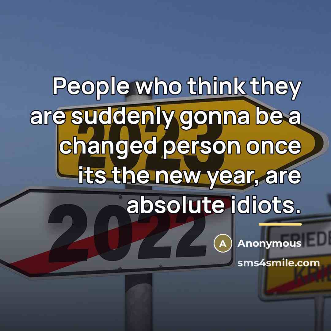 “People who think they are suddenly gonna be a changed…” quote by Anonymous