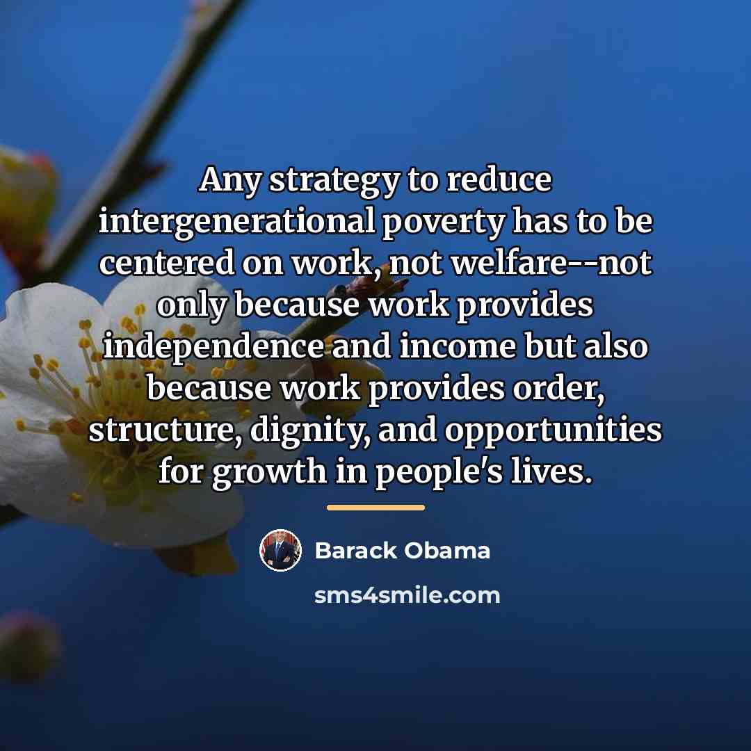 “Any strategy to reduce intergenerational poverty has to be centered…” quote by Barack Obama