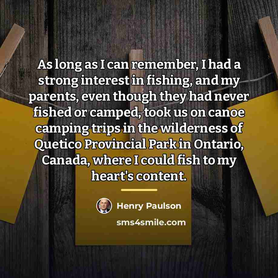 “As long as I can remember, I had a strong…” quote by Henry Paulson